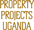 Property Projects Uganda